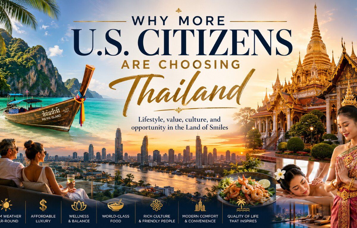Why More U.S. Citizens Are Choosing Thailand cover